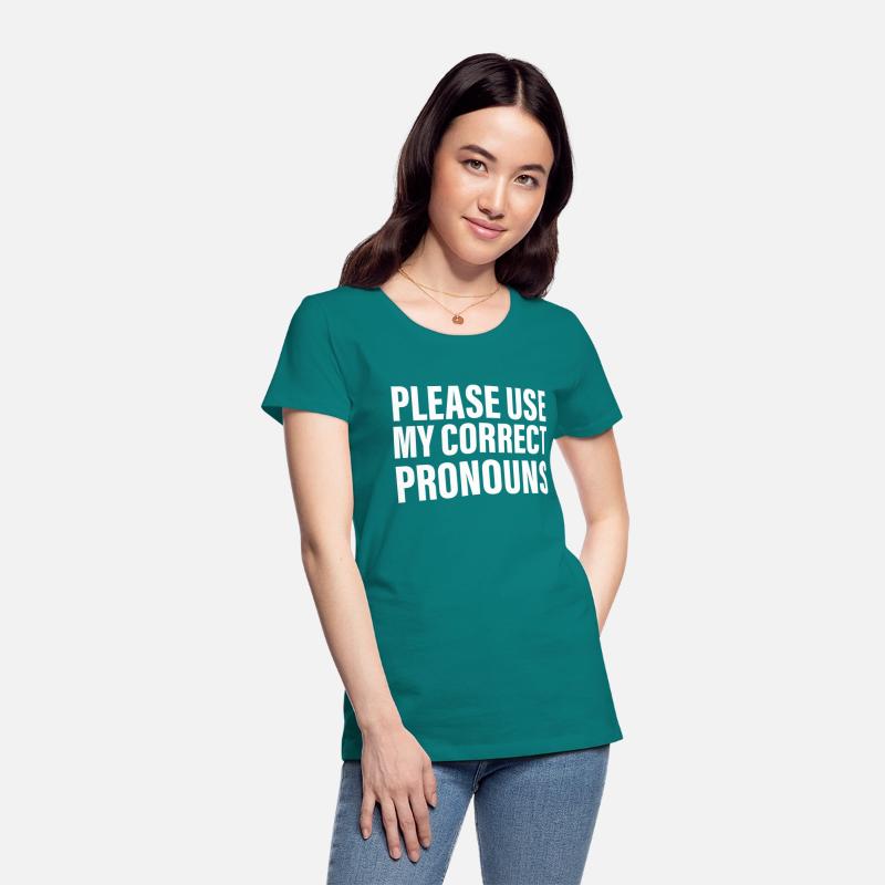 Please Use My Correct Pronouns