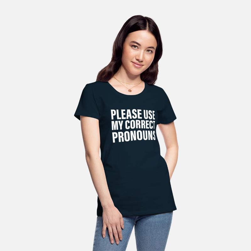 Please Use My Correct Pronouns