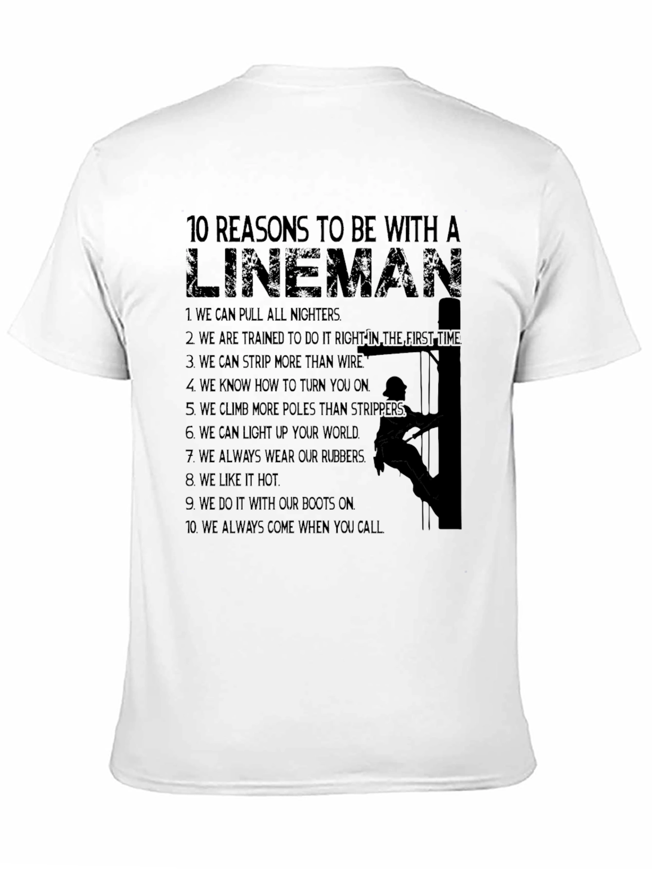 Lineman Reasons T-Shirt: Funny Electrician Tee