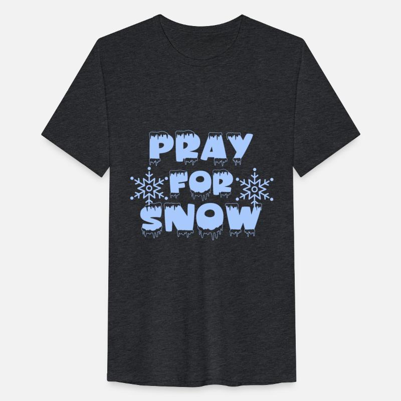 PRAY FOR SNOW