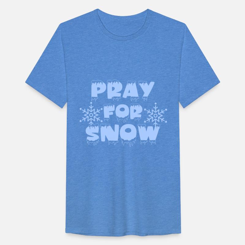 PRAY FOR SNOW