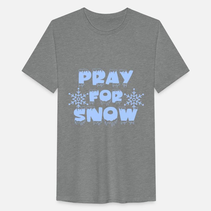 PRAY FOR SNOW