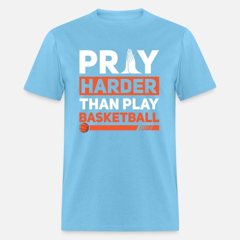 Pray Harder Than Play Basketball Sports Christian