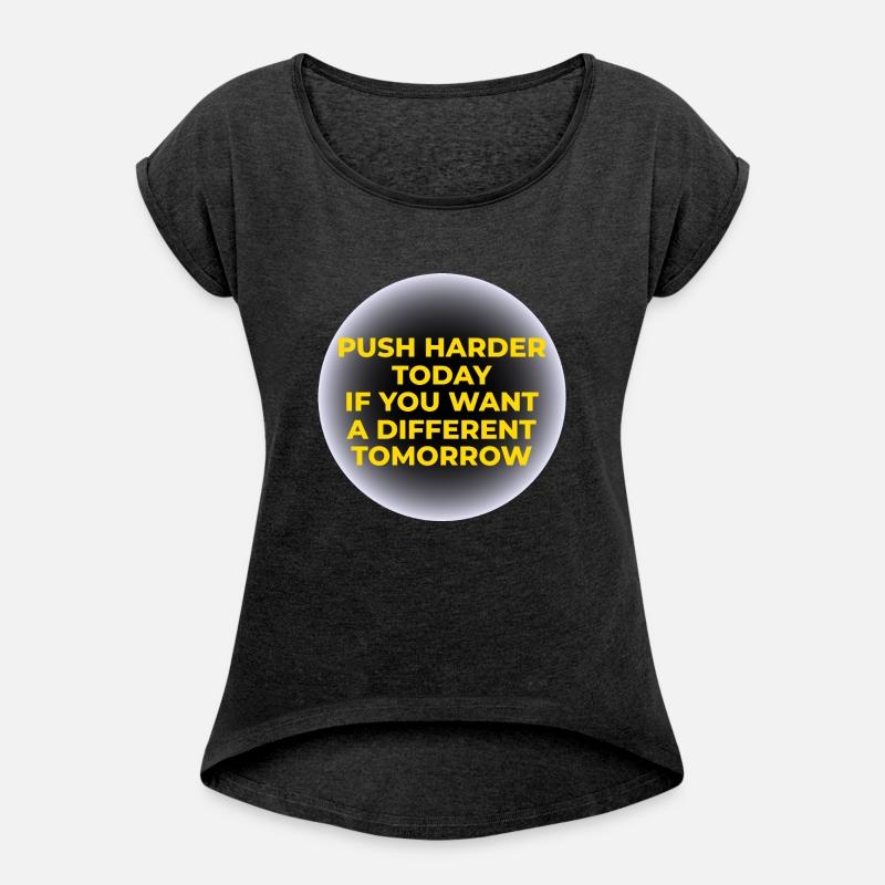 Push Harder Tee for a Better Tomorrow