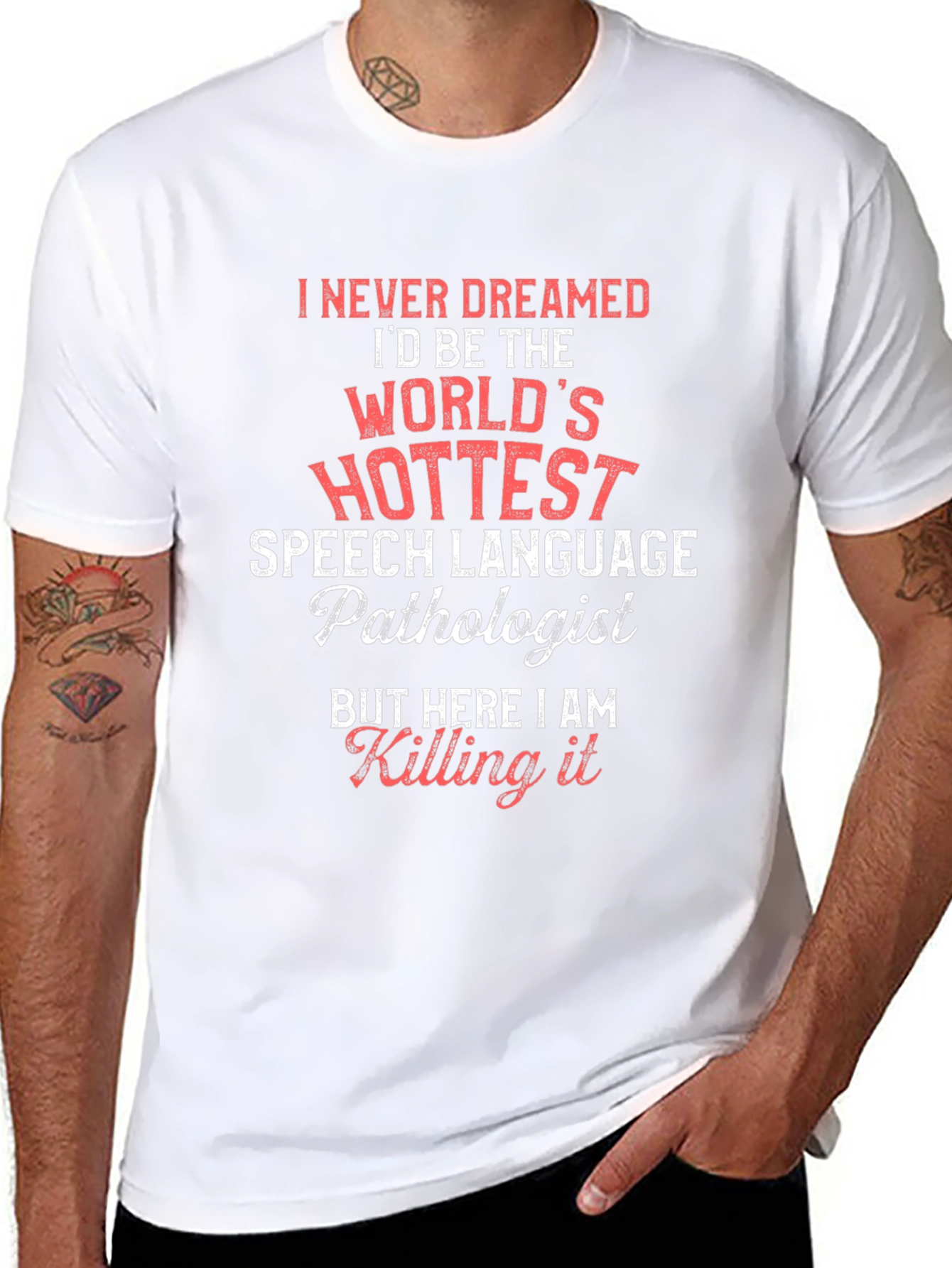Worlds Hottest Speech Language Pathologist T-Shirt