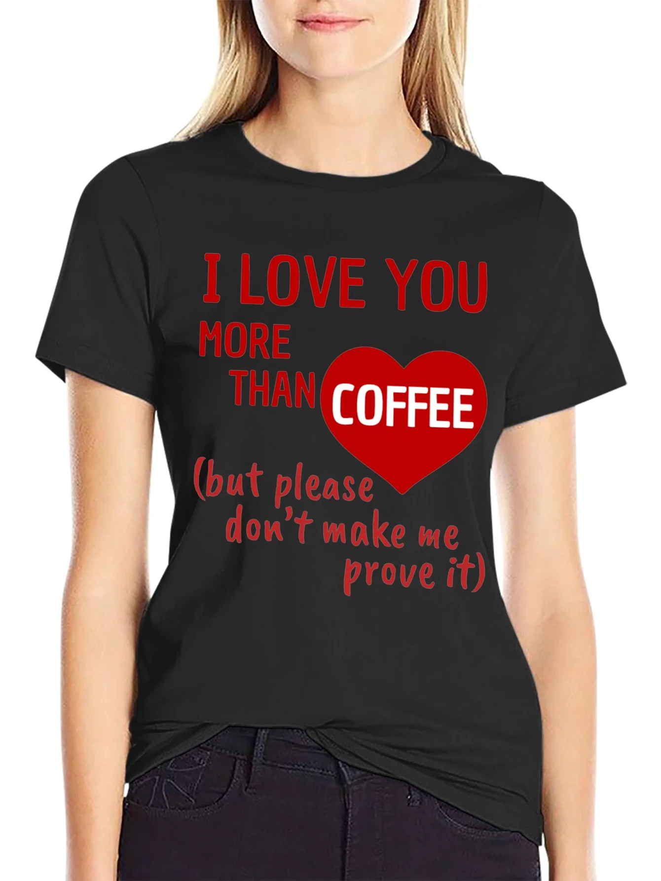 I Love You More Than Coffee Graphic Tee