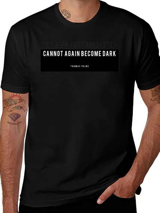 Enlightened Mind T-Shirt - Thomas Paine Quote