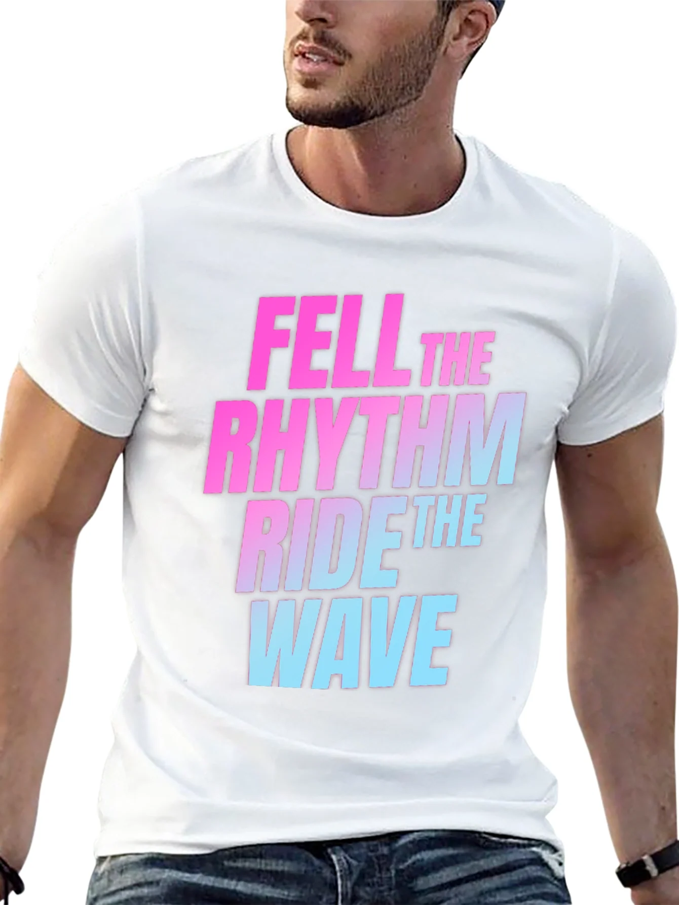 Fell the Rhythm Ride the Wave Graphic T-Shirt