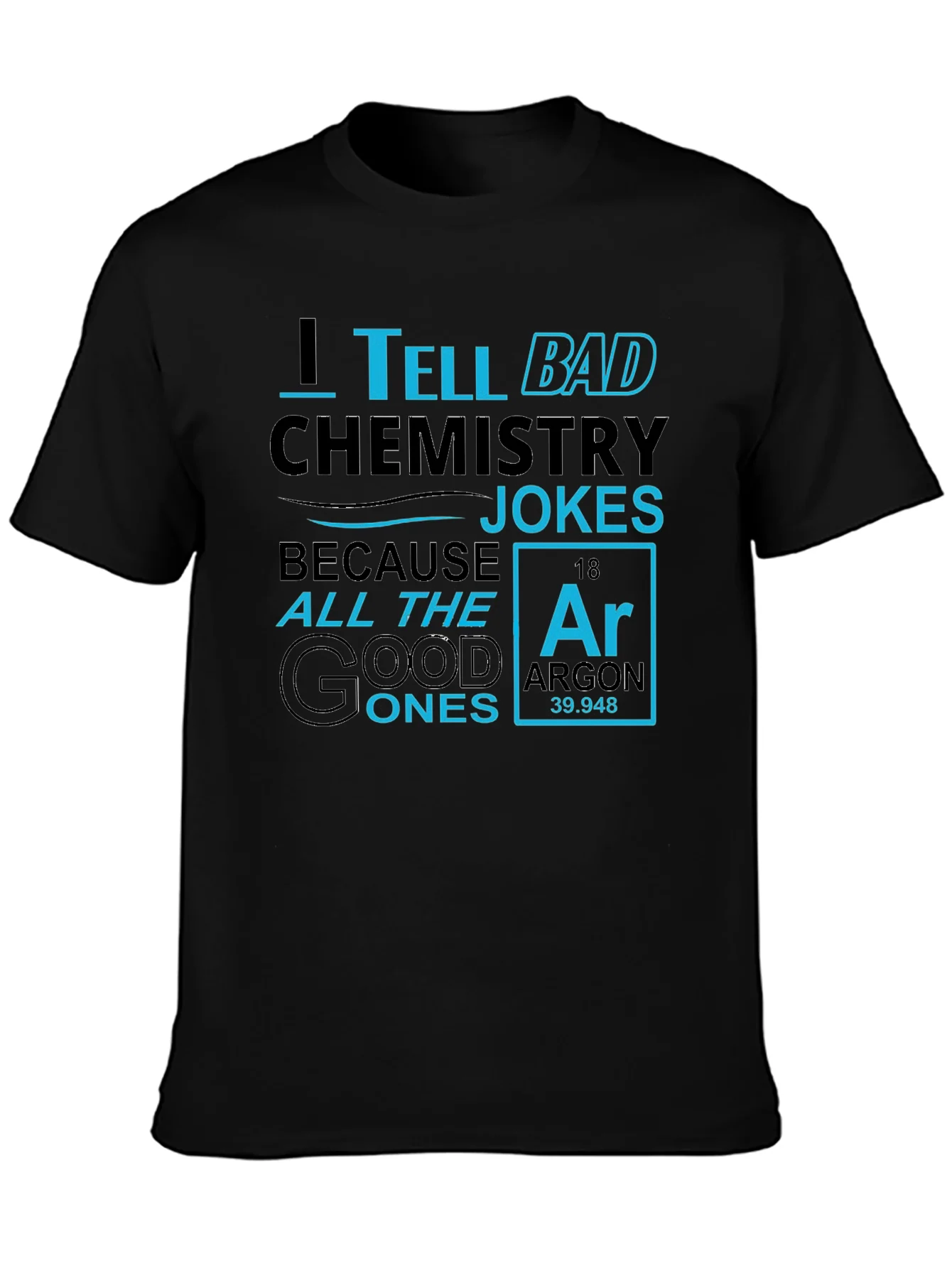 Chemistry Jokes Graphic T-Shirt - Black Cotton Tee