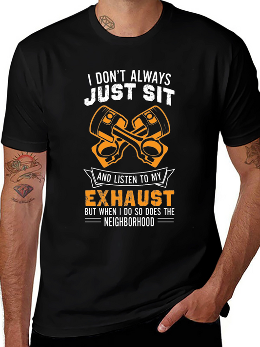 I Dont Always Just Sit Car Enthusiast Graphic T-Shirt
