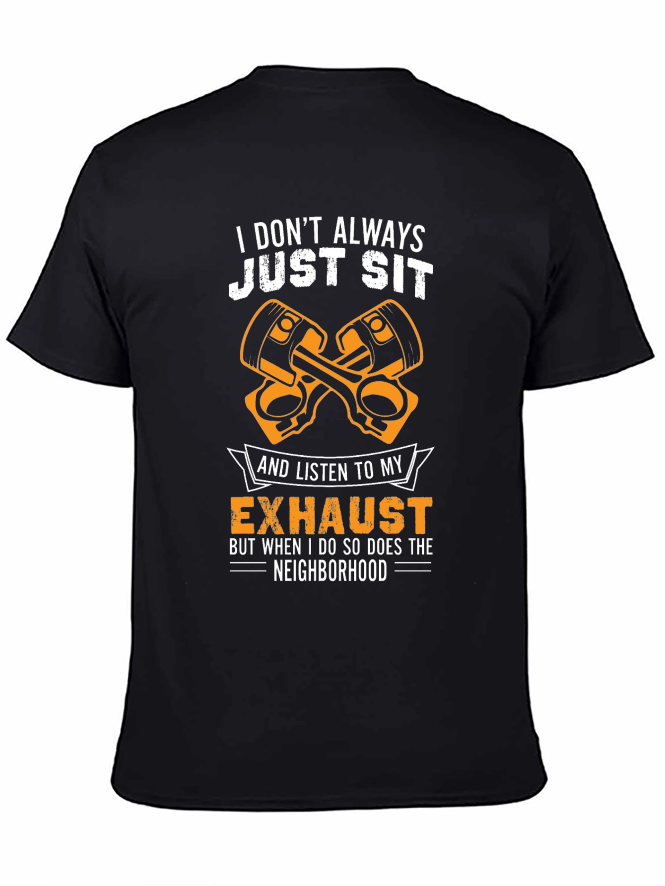 I Dont Always Just Sit Car Enthusiast Graphic T-Shirt