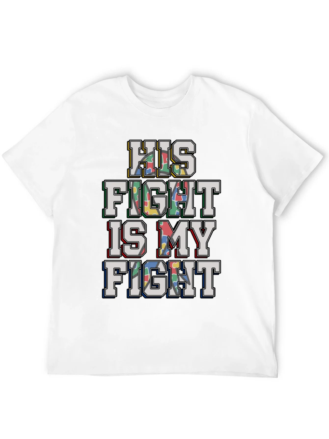 Autism Awareness: His Fight is My Fight T-Shirt