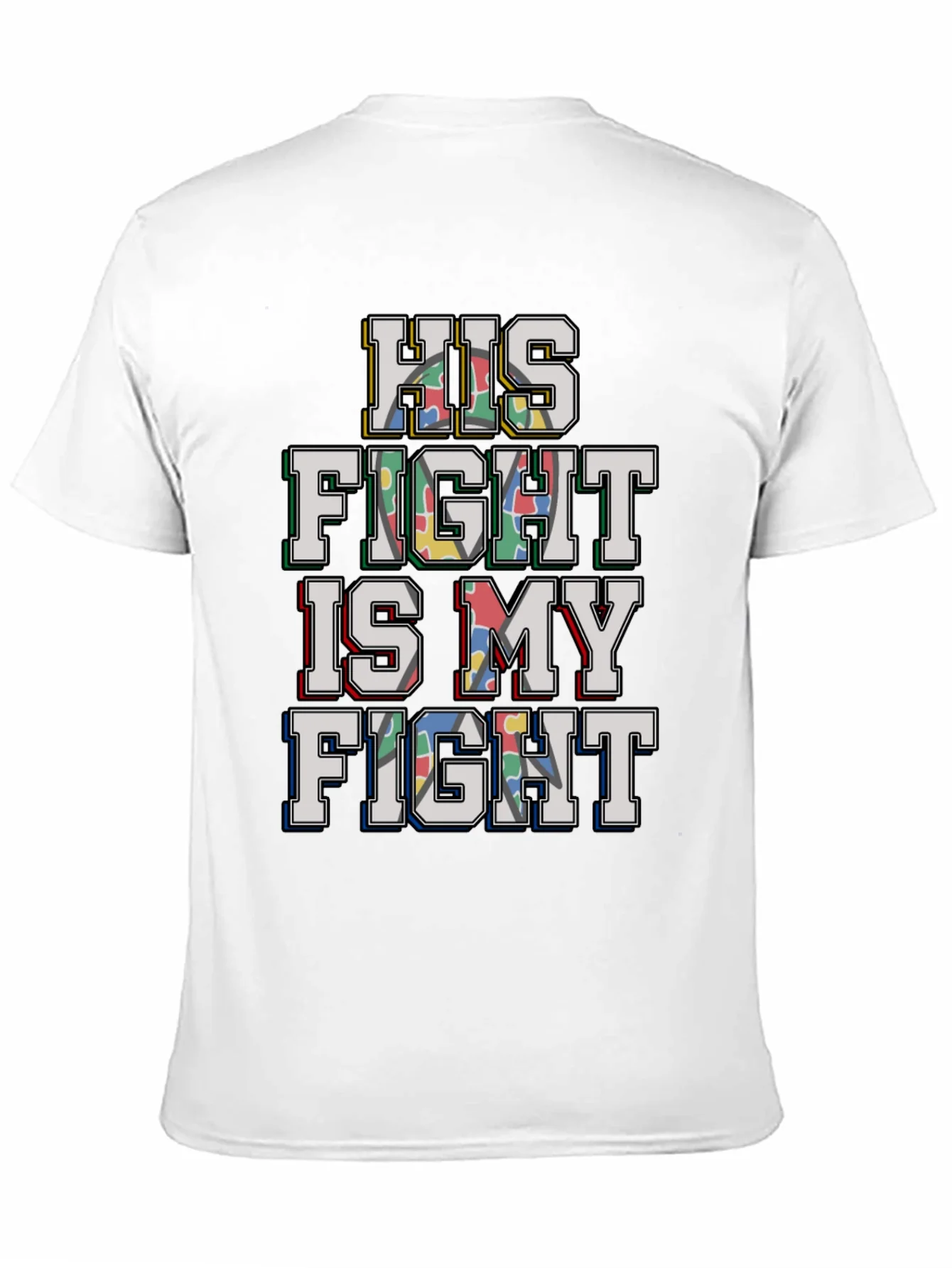 Autism Awareness: His Fight is My Fight T-Shirt