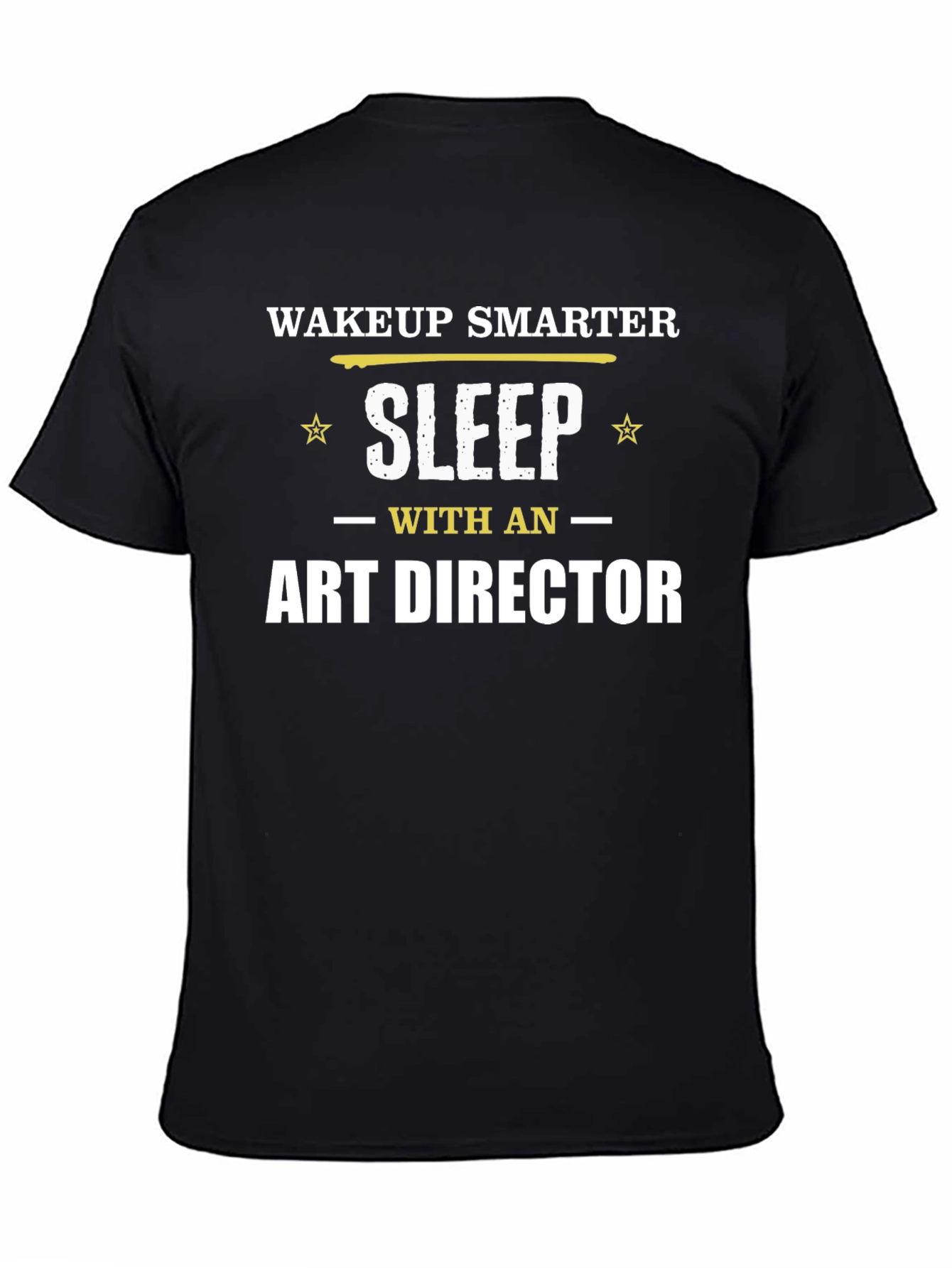 Wake Up Smarter Art Director Graphic T-Shirt