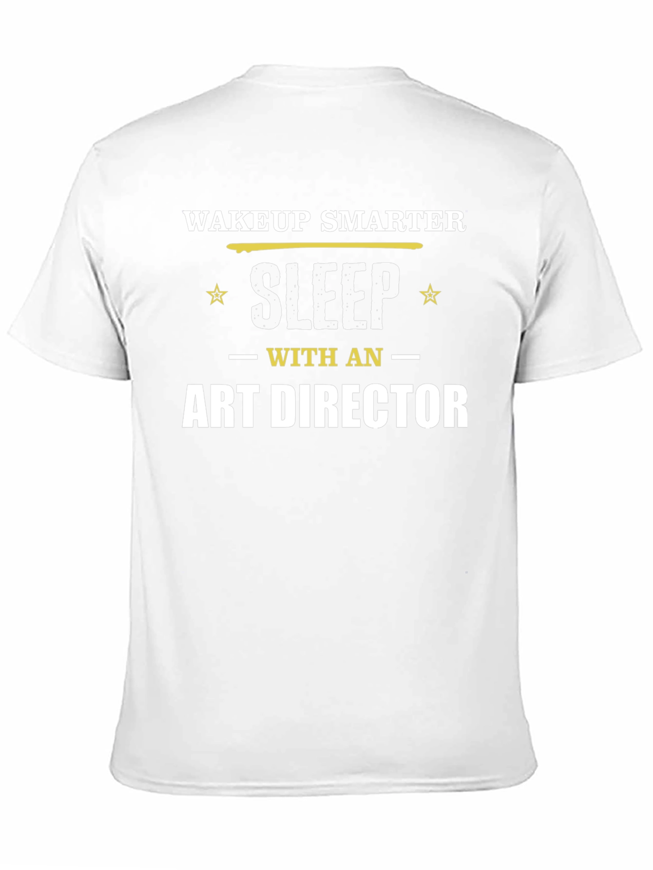 Wake Up Smarter Art Director Graphic T-Shirt