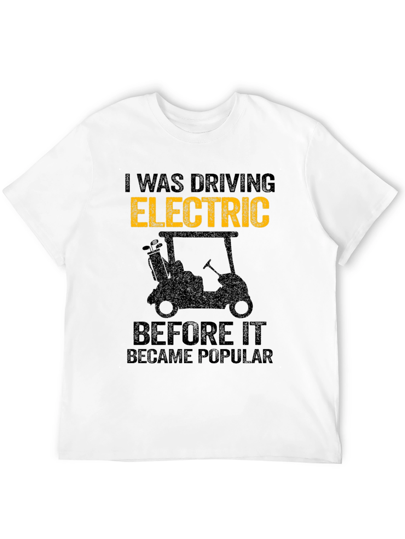 Electric Golf Cart T-Shirt - Drive Electric!