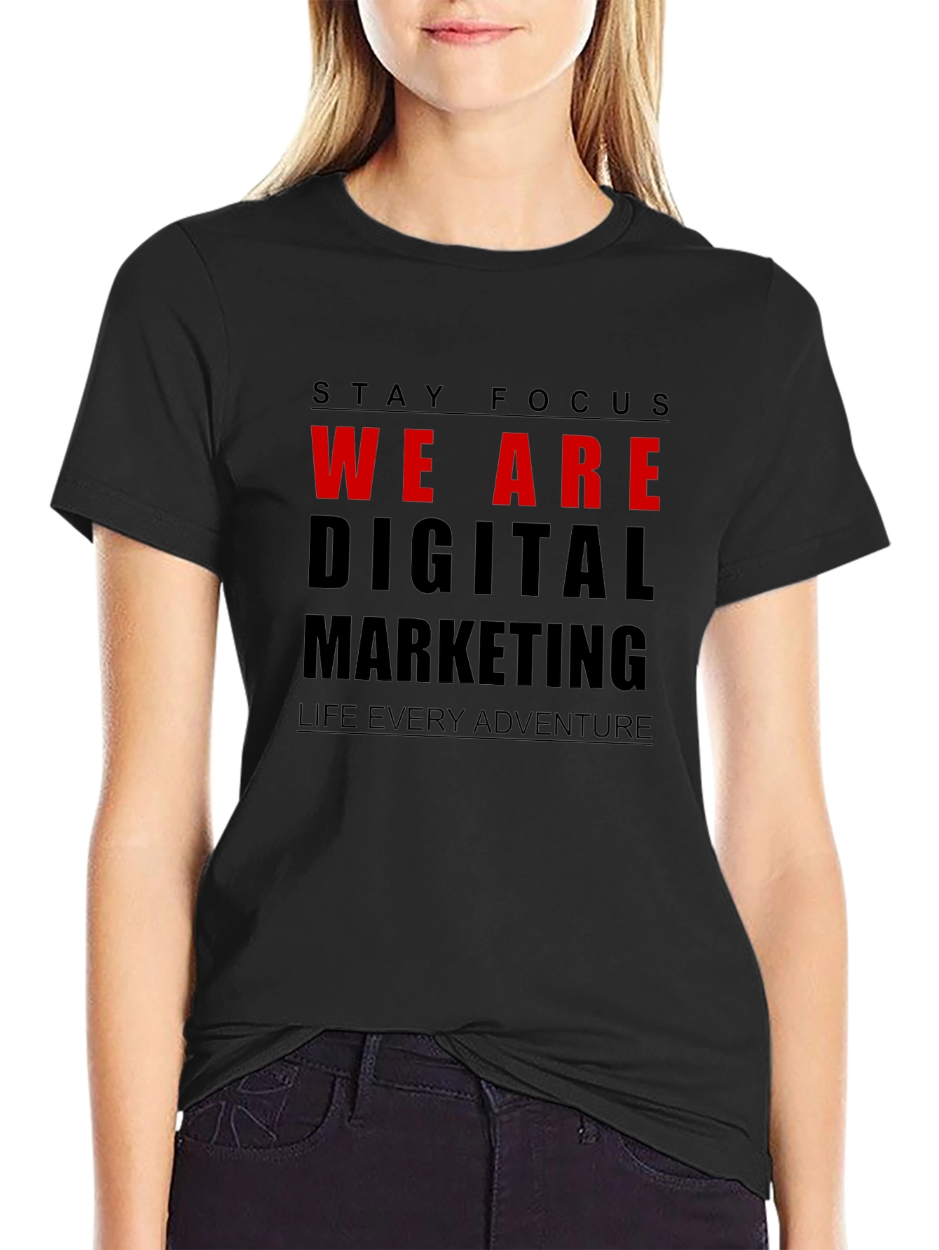 Stay Focus We Are Digital Marketing T-Shirt