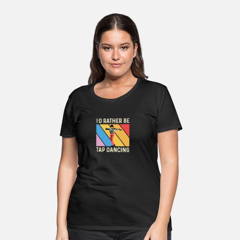 Rather Tap Dancing Dance Instructor Gift