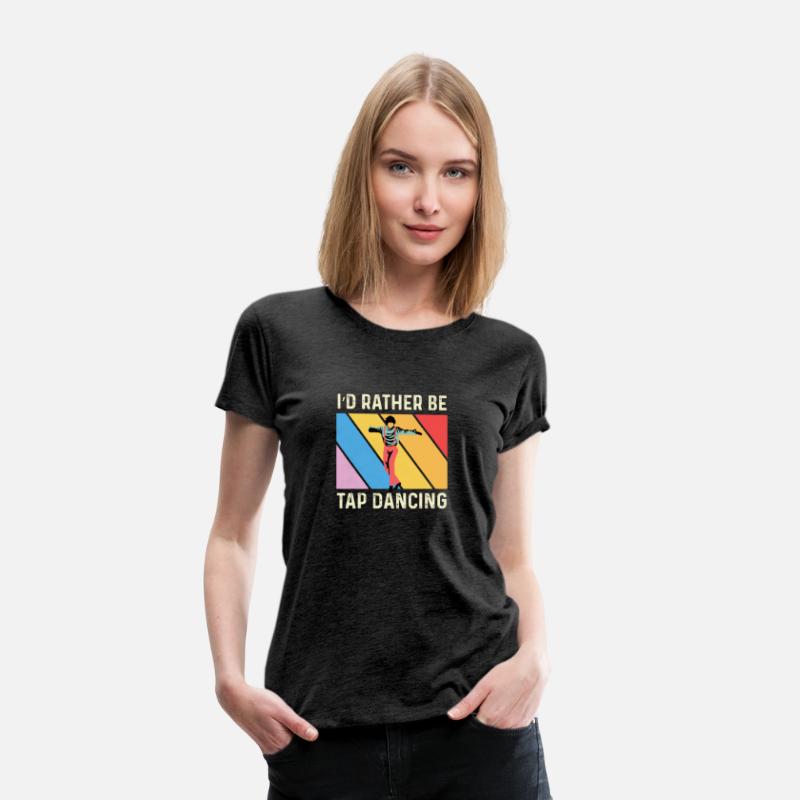 Rather Tap Dancing Dance Instructor Gift