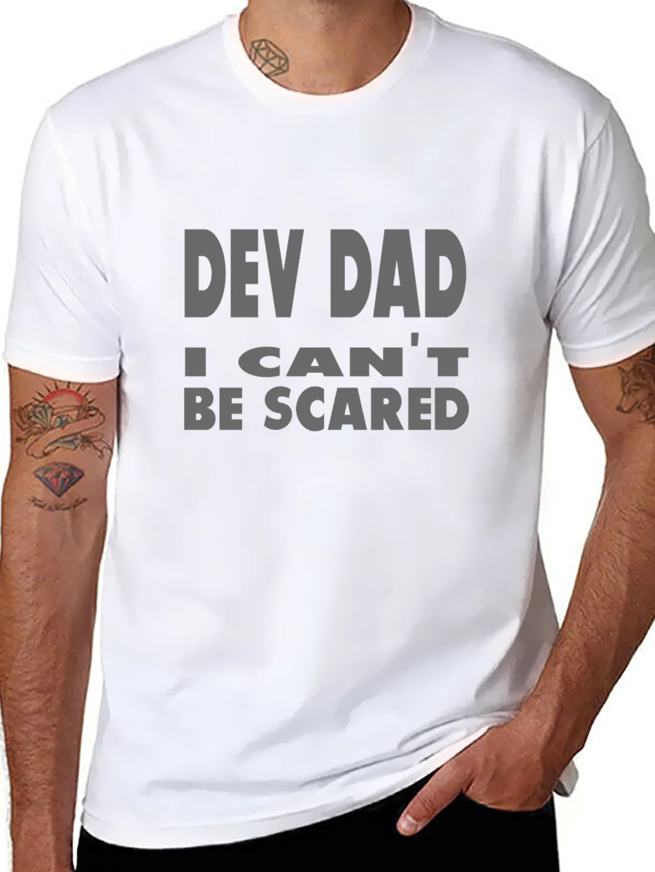 Dev Dad T-Shirt - I Cant Be Scared