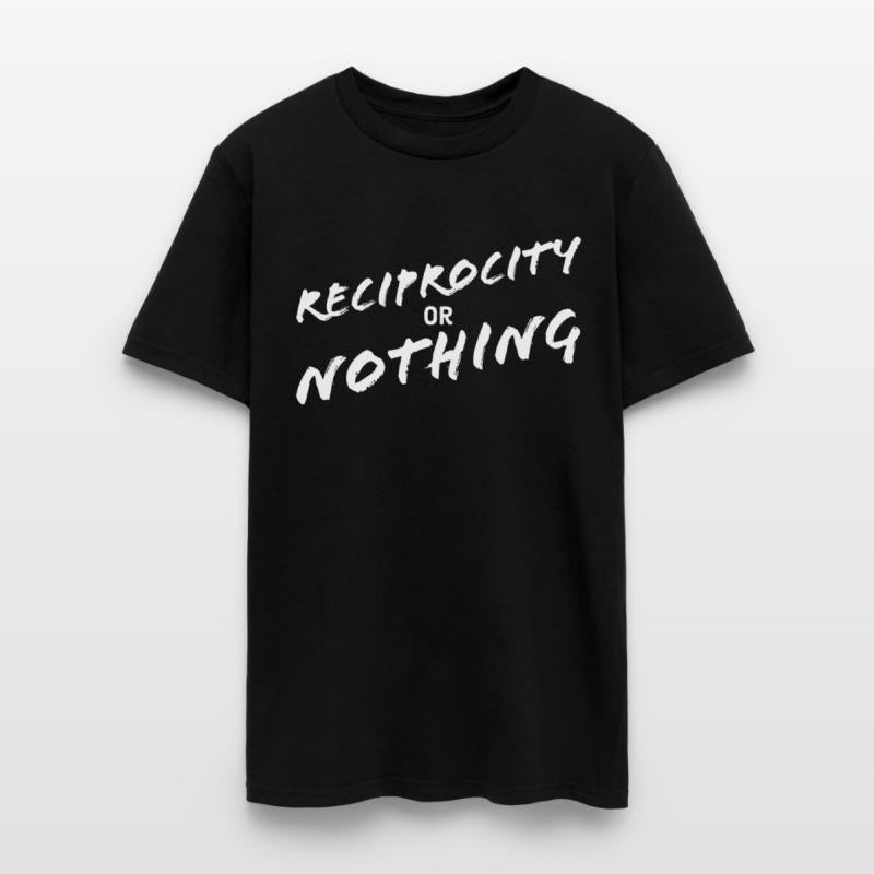Reciprocity or Nothing