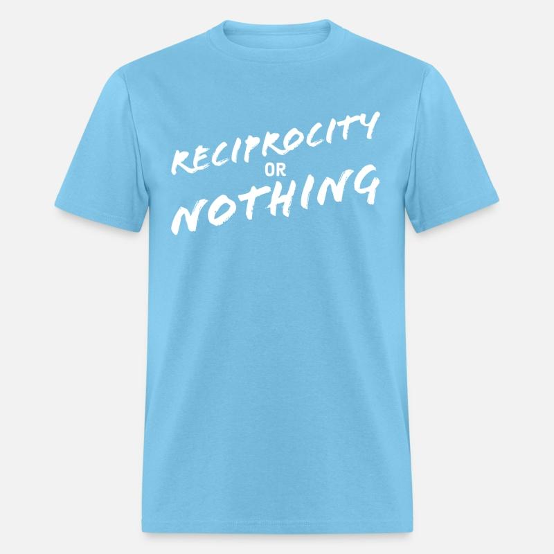 Reciprocity or Nothing