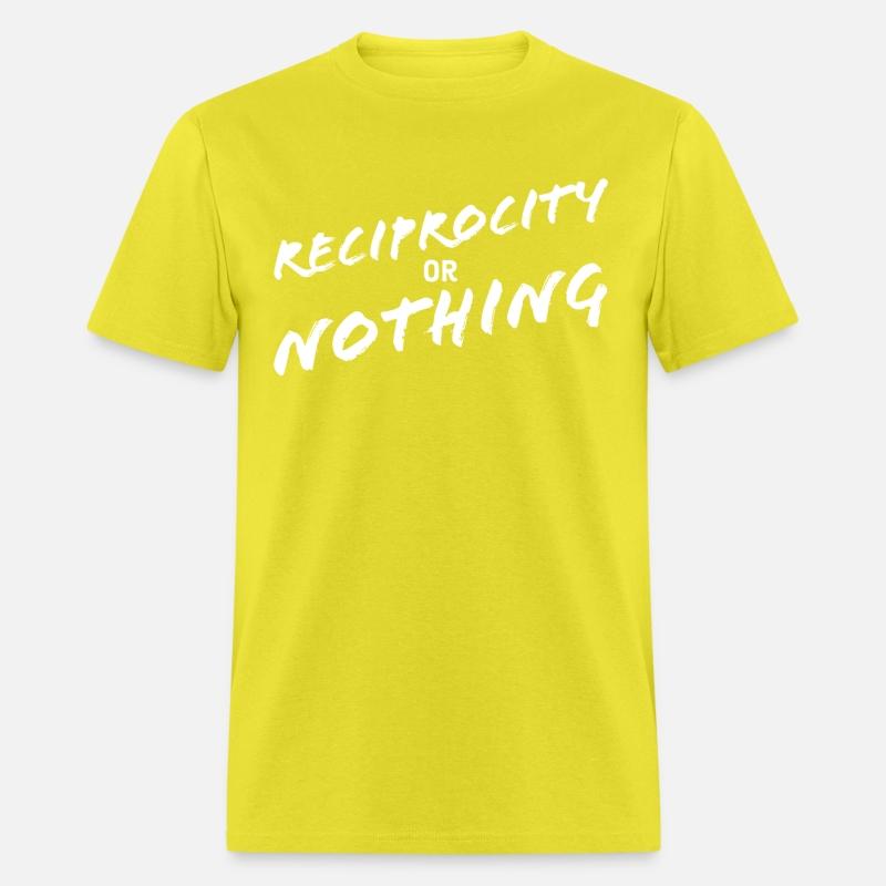 Reciprocity or Nothing