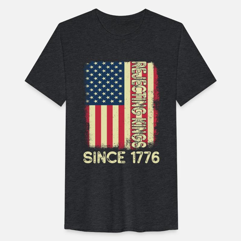 Rejecting Kings Since 1776 USA Flag 4th of July