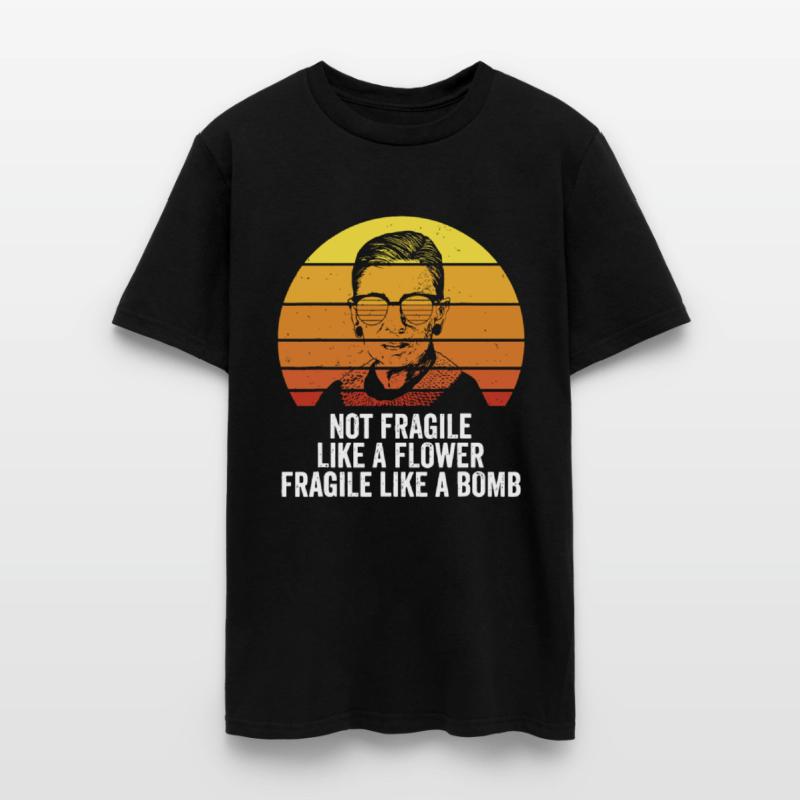 Retro RBG Not Fragile Like A Flower Fragile Like A