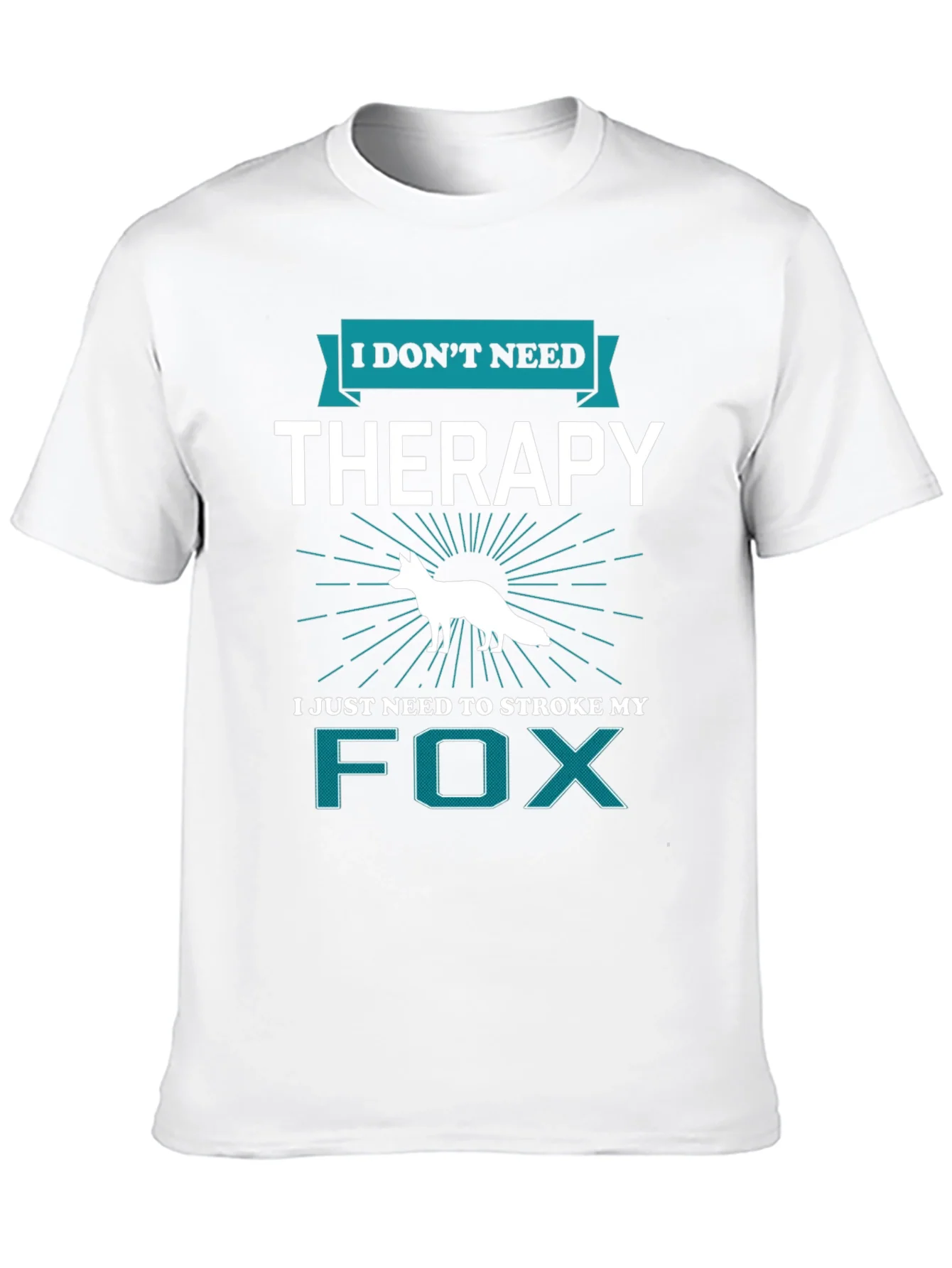 I Dont Need Therapy Fox T-Shirt