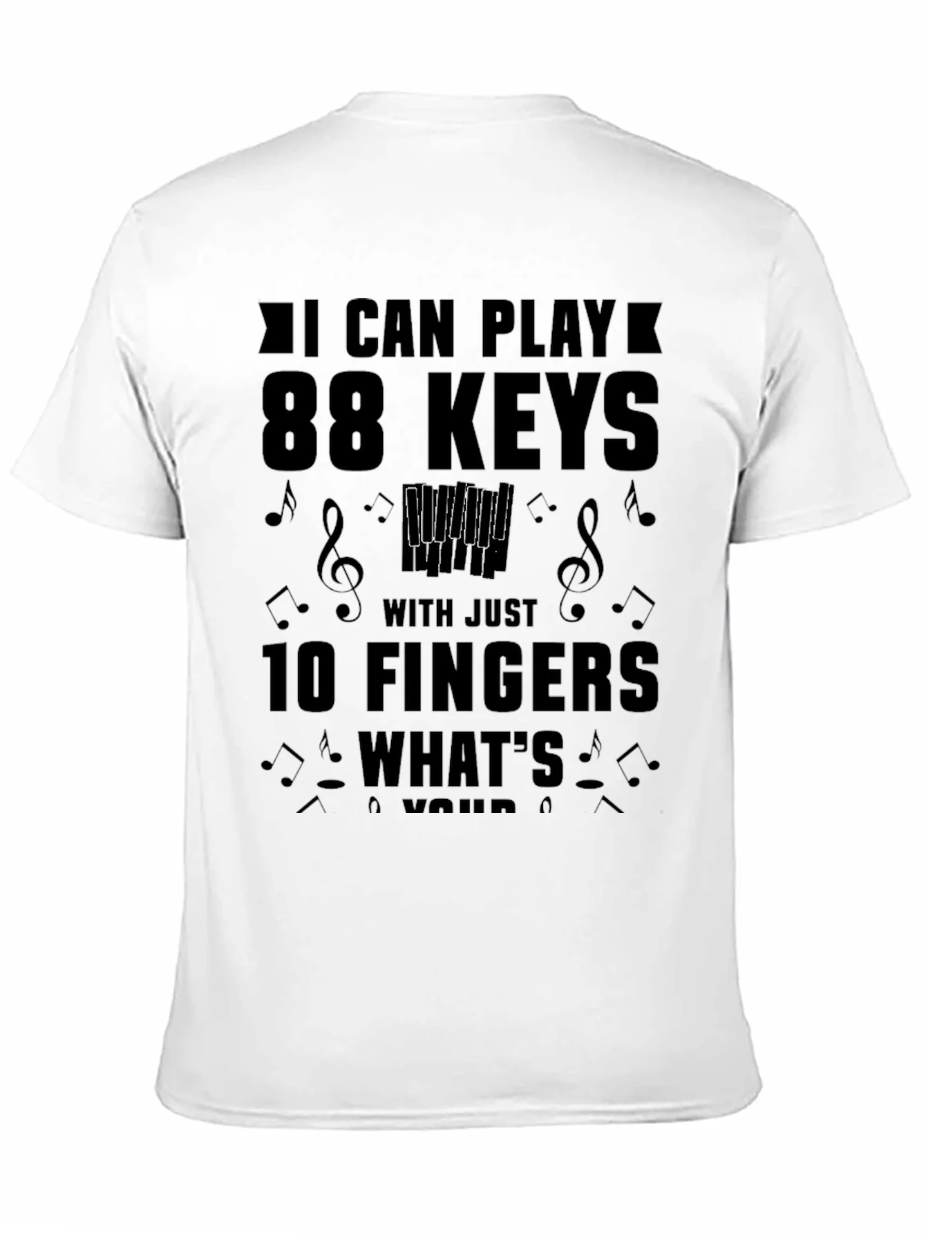 Piano Player T-Shirt: 88 Keys 10 Fingers