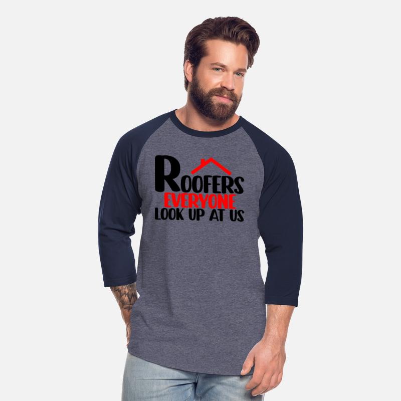 Roofers Everyone Look Up At Us 4