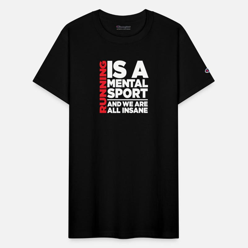 Running Is A Mental Sport And We Are All Insane