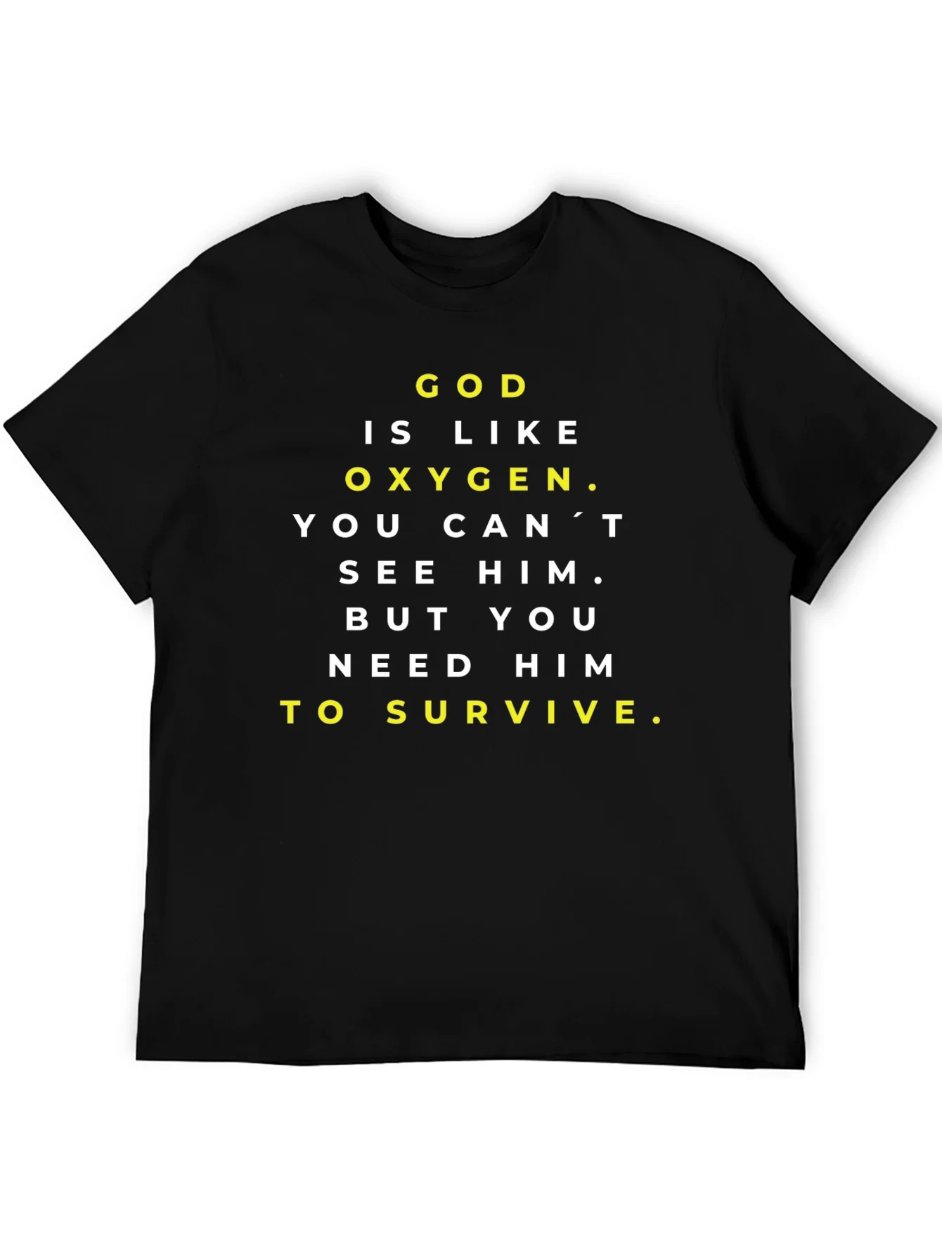 God is Like Oxygen Black Graphic T-Shirt