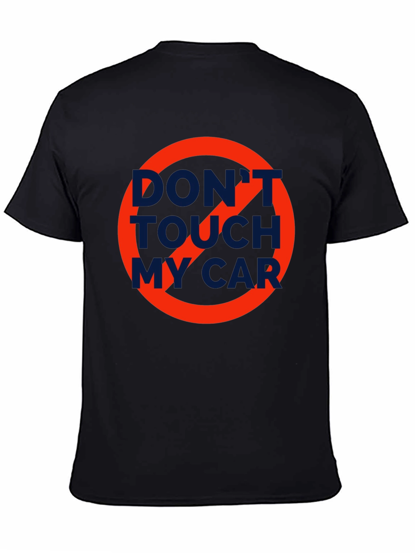 Dont Touch My Car T-Shirt
