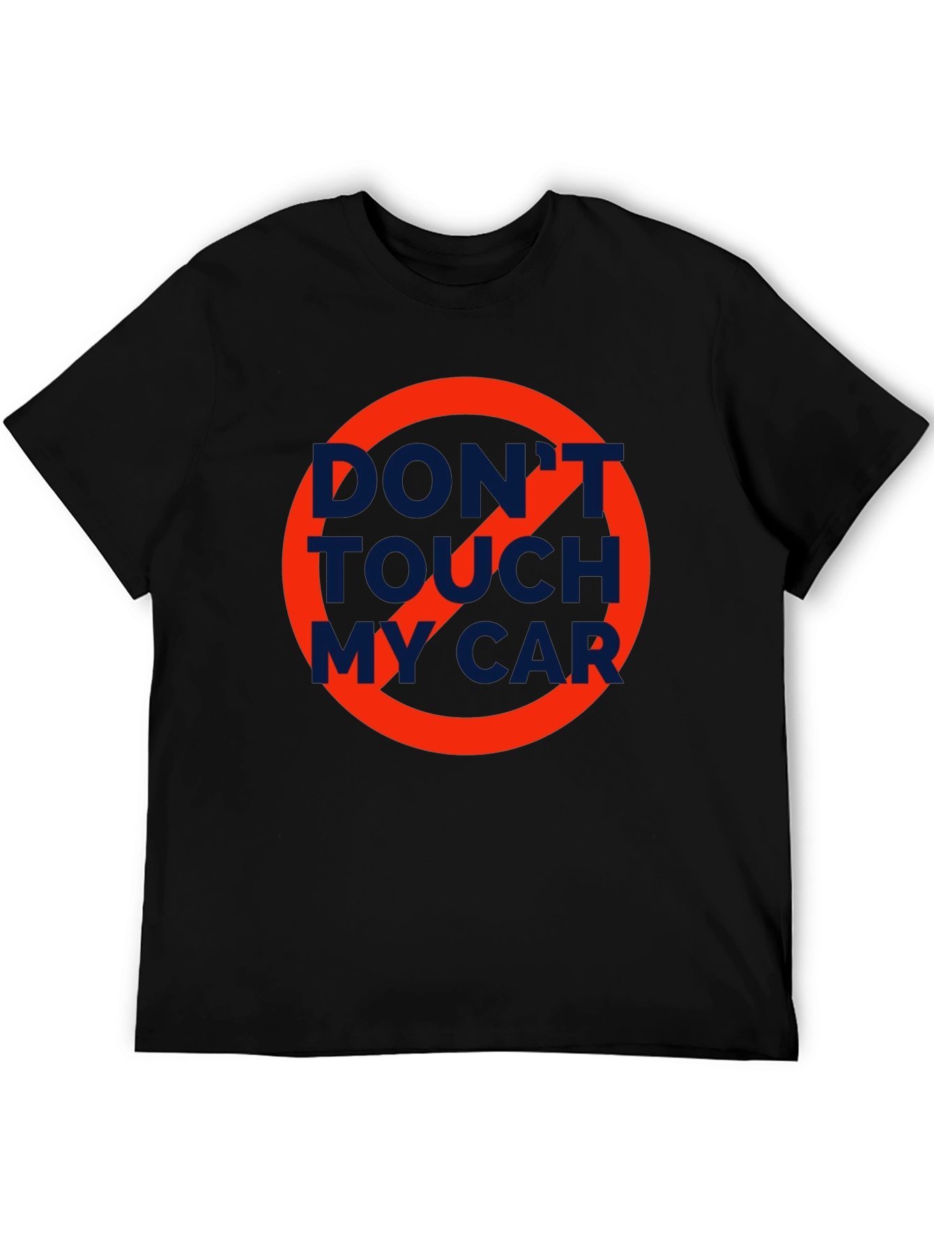Dont Touch My Car T-Shirt