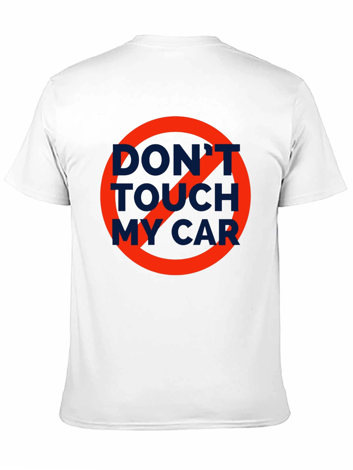 Dont Touch My Car T-Shirt