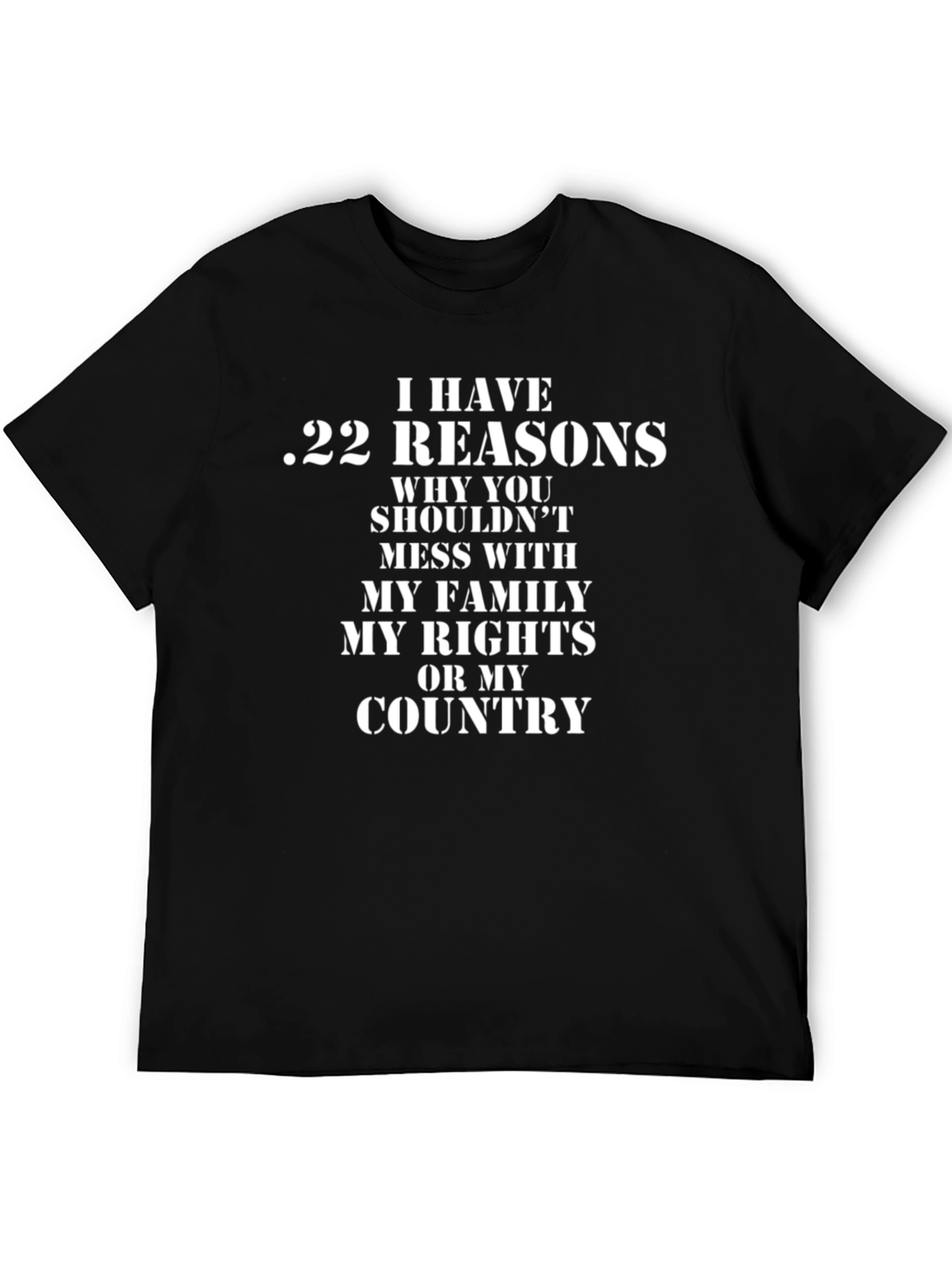 I Have .22 Reasons Graphic Tee - Black