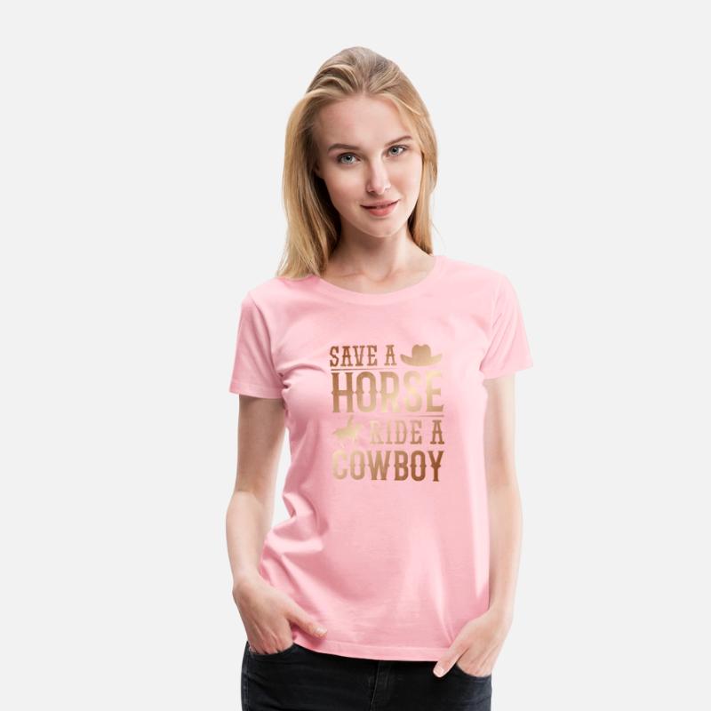 Save A Horse Ride A Cowboy Rodeo Cowboy