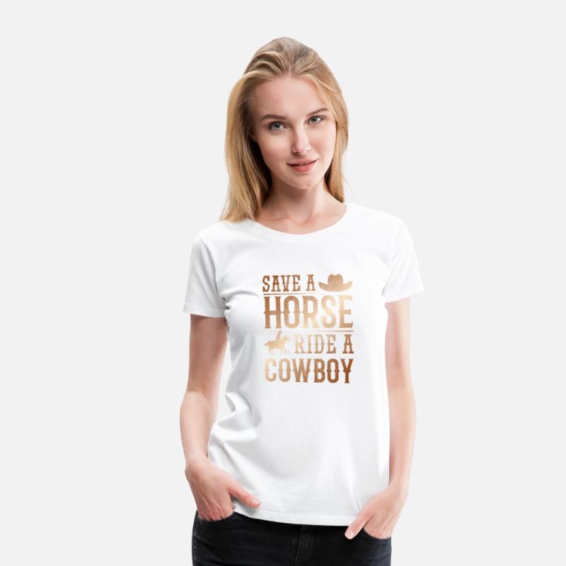 Save A Horse Ride A Cowboy Rodeo Cowboy