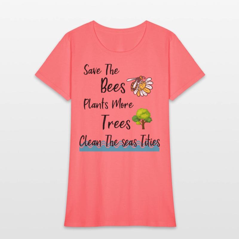 Save The Bees Plants More Trees Save The Seas