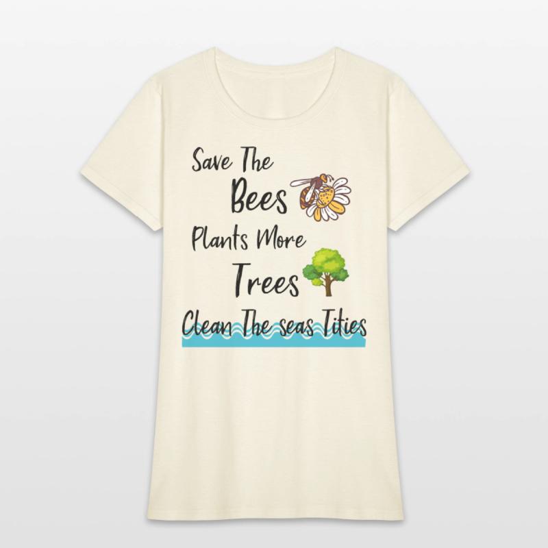 Save The Bees Plants More Trees Save The Seas