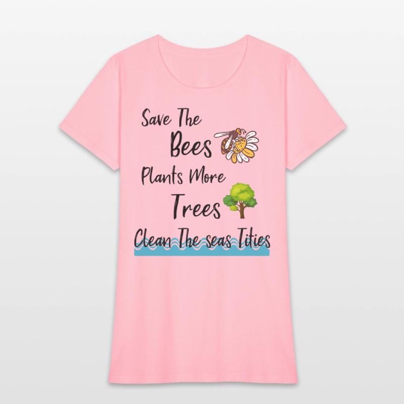 Save The Bees Plants More Trees Save The Seas