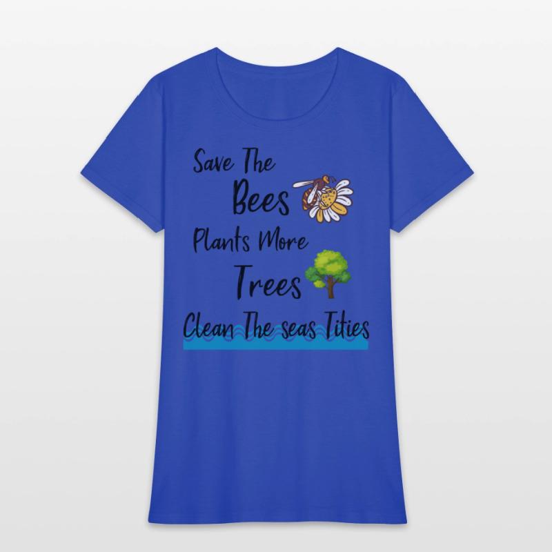 Save The Bees Plants More Trees Save The Seas