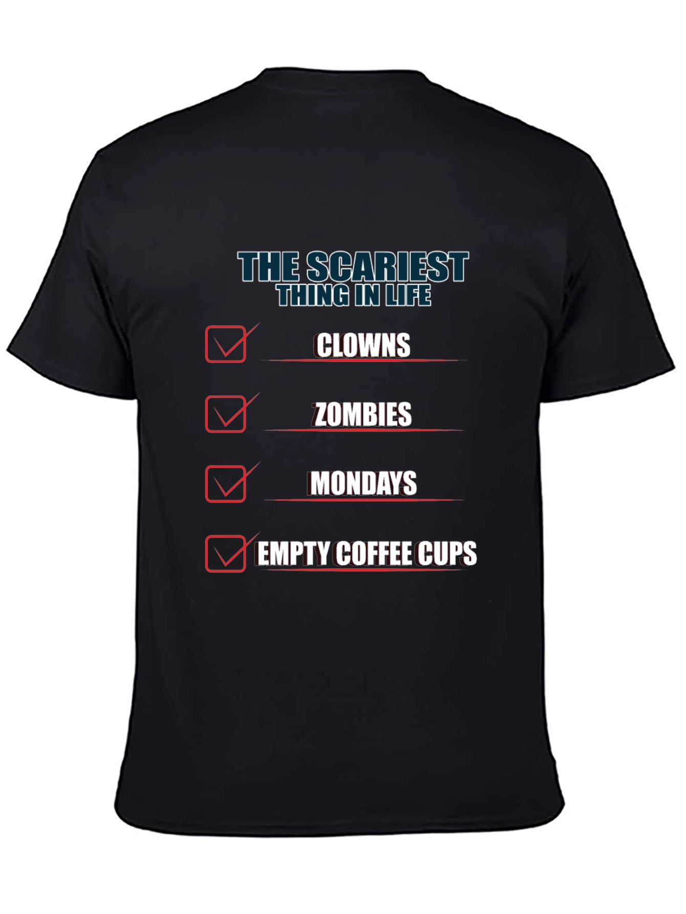 The Scariest Thing in Life Graphic Tee