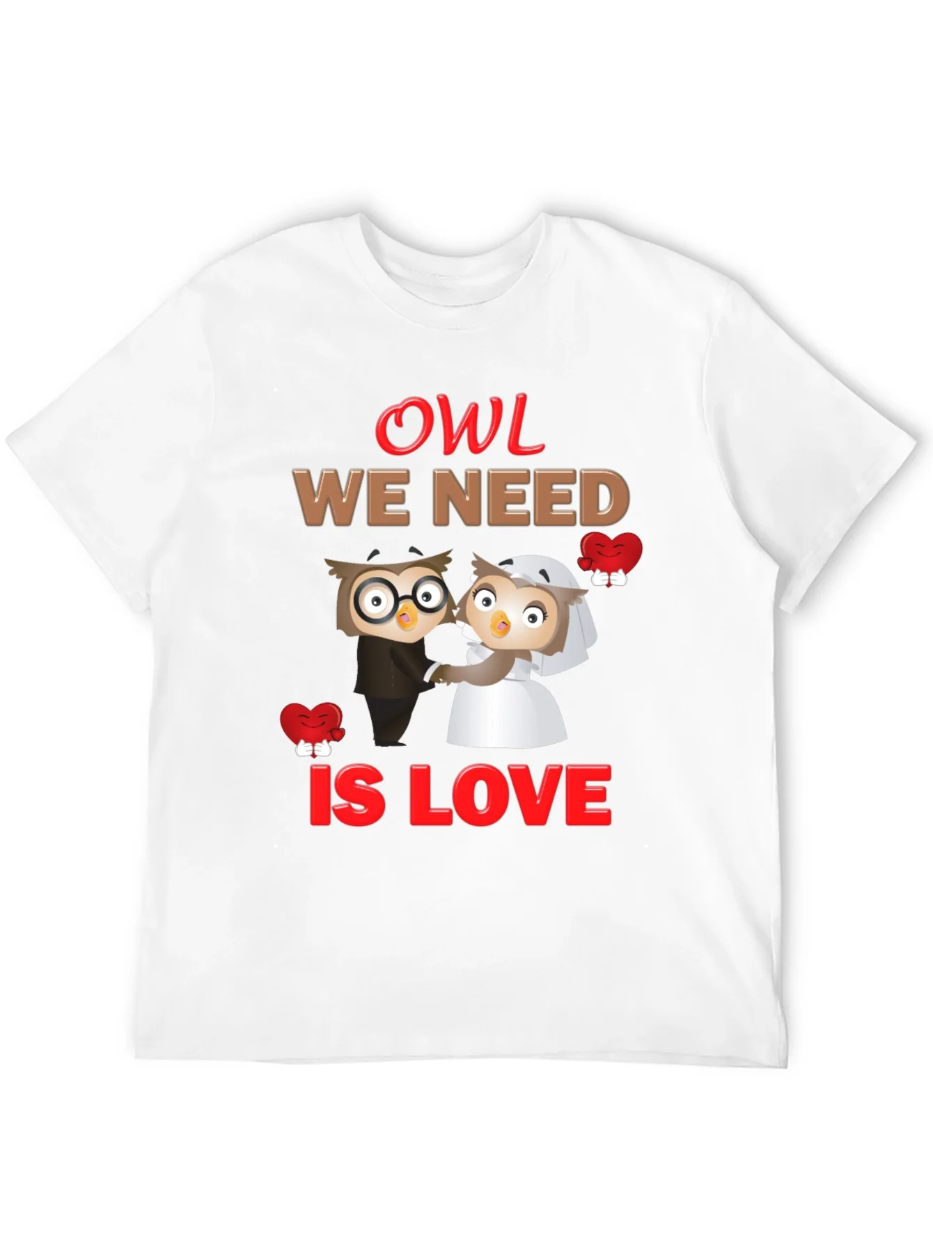 Owl We Need Is Love Graphic T-Shirt