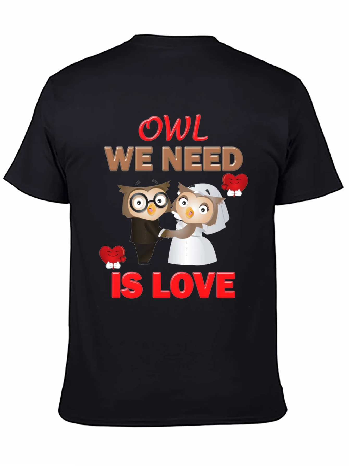 Owl We Need Is Love Graphic T-Shirt