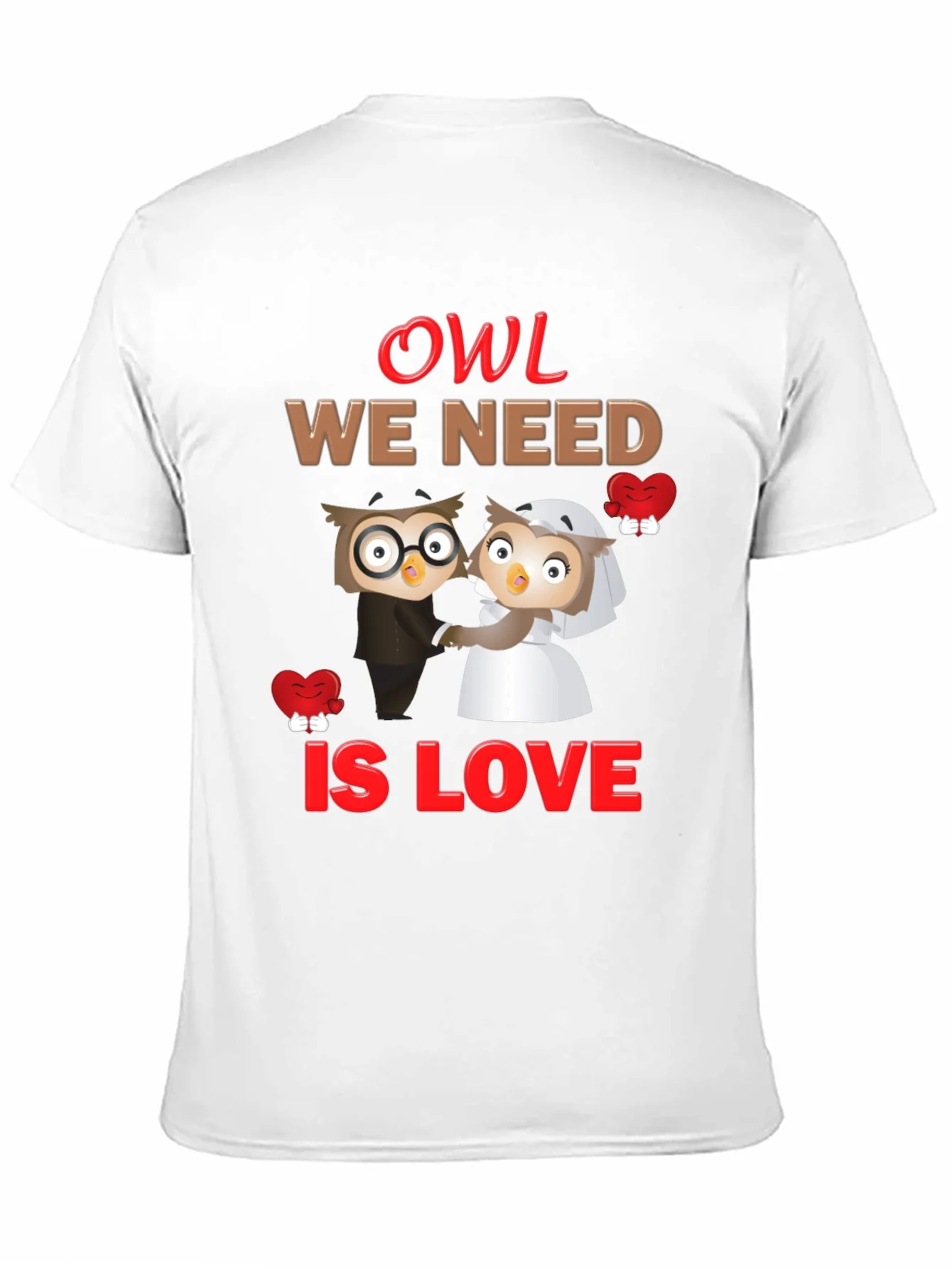 Owl We Need Is Love Graphic T-Shirt