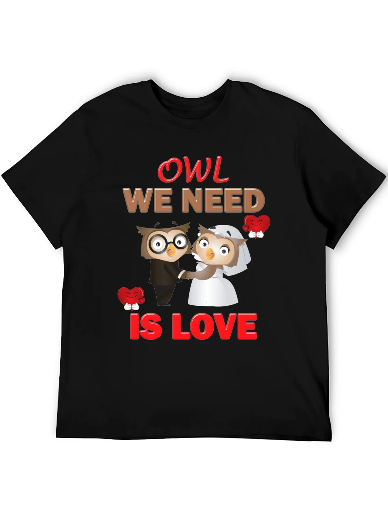 Owl We Need Is Love Graphic T-Shirt