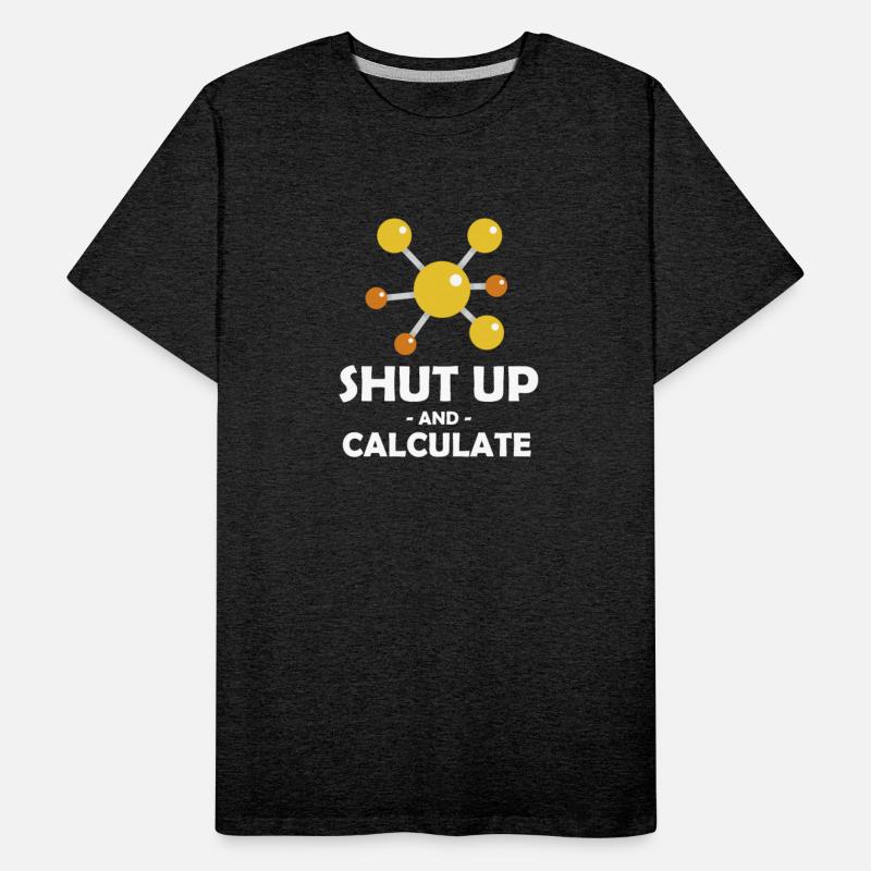 Shut Up & Calculate Funny Physics Professor